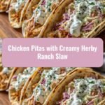 Zesty Chicken Pitas Meet Creamy Herby Ranch Slaw for a Flavor Fiesta