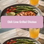 Zesty Flavors Ignite: Chili Lime Grilled Chicken Delight
