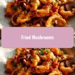 Crispy Delights: Discover the Magic of Fried Mushrooms