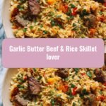 Savor the Flavor: The Ultimate Garlic Butter Beef & Rice Skillet Delight