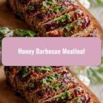Sweet and Savory Delight: Discover the Magic of Honey Barbecue Meatloaf