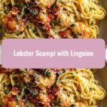 Luscious Lobster Scampi Linguine: Dive into a Seafood Delight