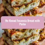 Effortless Delight: No-Knead Focaccia Bread with Pesto Perfection