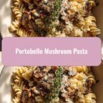 Portobello Mushroom Pasta: A Savory Twist to Your Weeknight Dinner