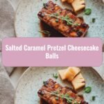 Indulge in Irresistible Salted Caramel Pretzel Cheesecake Balls