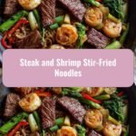 Sizzling Steak and Shrimp Stir-Fried Noodles Delight