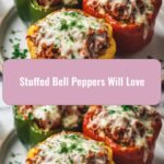 Stuffed Bell Peppers Will Love: A Flavorful Twist on a Classic Dish