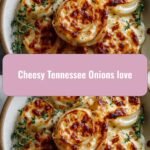 Fall in Love with Cheesy Tennessee Onions