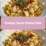 Savor the Flavors of Crockpot Tuscan Chicken Pasta: A Slow-Cooked Italian Delight
