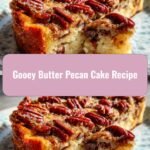 Irresistibly Indulgent Gooey Butter Pecan Cake Recipe