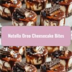 Indulge in Irresistible Nutella Oreo Cheesecake Bites Bliss