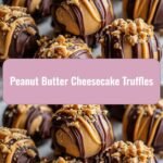Decadent Delights: Irresistible Peanut Butter Cheesecake Truffles