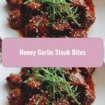 Sizzling Honey Garlic Steak Bites: A Flavor Explosion in Every Bite