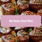 Sizzling Hot Honey Steak Bites: A Flavor Explosion in Every Bite