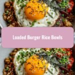 Loaded Burger Rice Bowls: A Delectable Twist on Your Favorite Classic